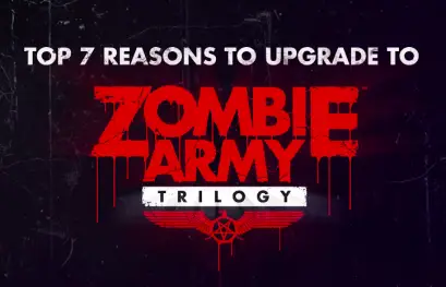 Les 7 bonnes raisons de craquer pour Zombie Army Trilogy