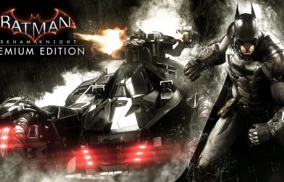 Le Season Pass et la Premium Edition de Batman: Arkham Knight