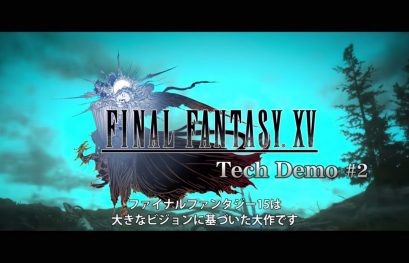 Final Fantasy XV : la deuxième démo technique du Luminous Studio 1.5