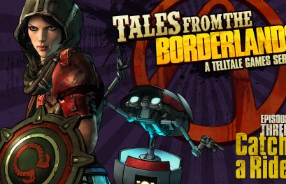 Test Tales from the Borderlands : Episode 3 – Catch a Ride