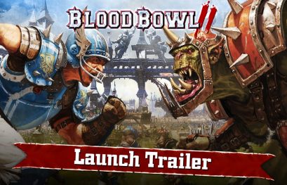 Blood Bowl 2 présente son trailer de lancement