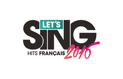 La playlist complète de Let’s Sing 2016 : Hits Français