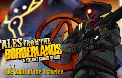 TEST | Tales from the Borderlands : Episode 5 – The Vault of the Traveler