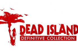 Dead Island: Definitive Collection confirmé en vidéo