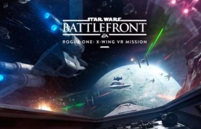 Star Wars Battlefront Rogue One: X-Wing VR Mission est disponible