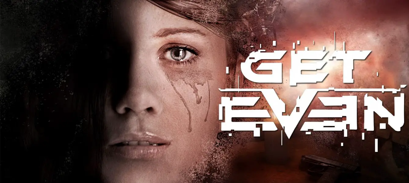 TEST | Get Even - A la recherche de la vérité