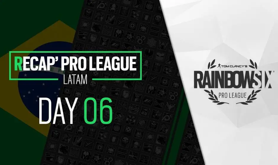 Rainbow Six Siege : Résumé de la cinquième et de la sixième journée de Pro League LATAM