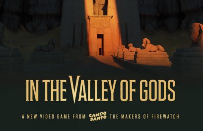 In the Valley of Gods : Le développement du jeu est officiellement mis en pause