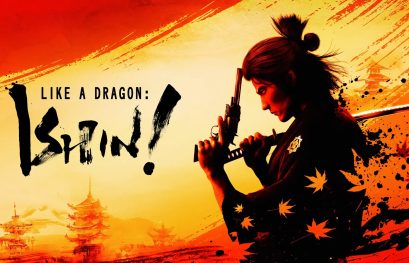 STATE OF PLAY | Like a Dragon: Ishin! arrive enfin en occident pour le début d'année 2023