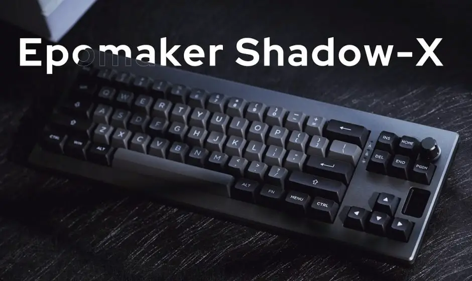 TEST | Clavier Epomaker Shadow-X : Un entrée de gamme qui veut jouer dans la cour des grands