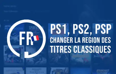 TUTO | PS5/PS4 : comment changer la région des titres Classiques (PS1, PS2, PSP)