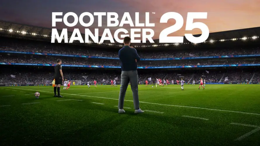 Football Manager 25 confirme sa date de sortie