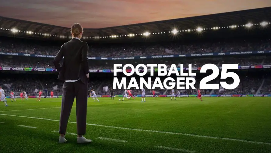 Football Manager 25 repoussé en mars 2025 sur tous les supports