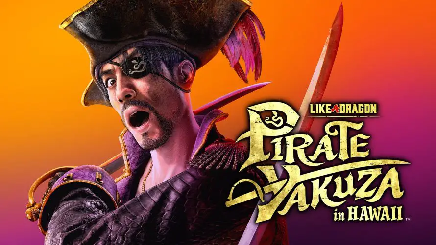 PREVIEW | On a testé Like a Dragon: Pirate Yakuza in Hawaii sur PC