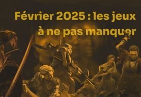 Les jeux à ne pas manquer au mois de février 2025 : notre sélection des titres indispensables