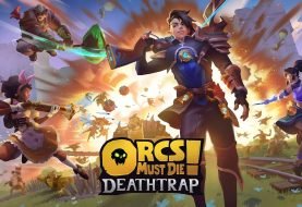 TEST | Orcs Must Die! Deathtrap - Un retour explosif