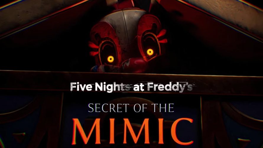 State of Play | Five Nights at Freddy’s: Secret of the Mimic s’offre une date de sortie